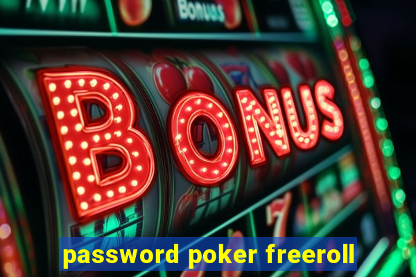 password poker freeroll